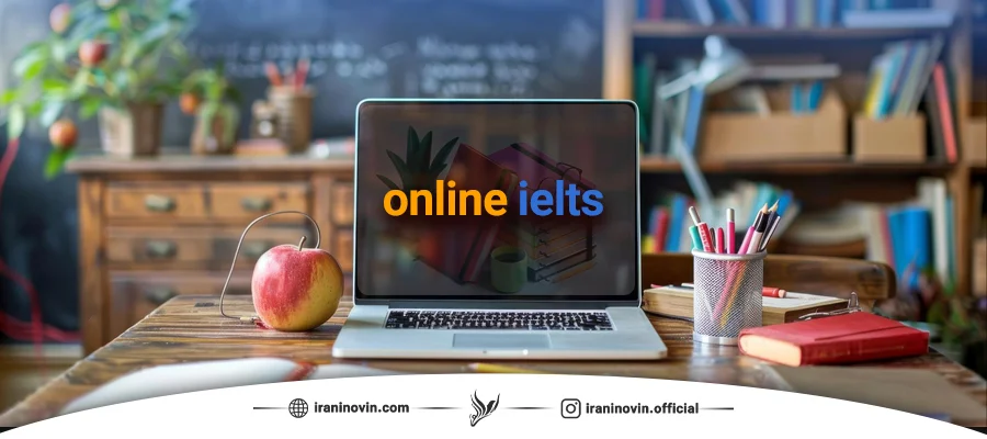 آموزش آنلای آیلتس در موسسه ایرانی نو